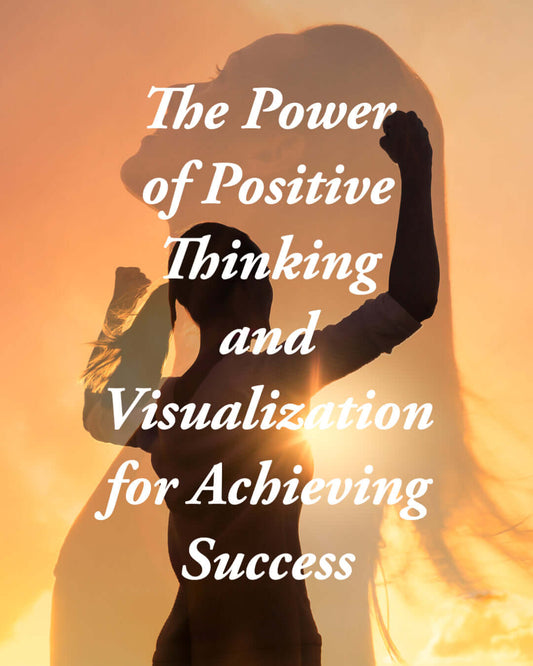 The Power of Positive Thinking and Visualization for Achieving Success This article explores the benefits of positive thinking and visualization in achieving goals, reducing stress and improving well-being. By harnessing the power of the mind-body connect