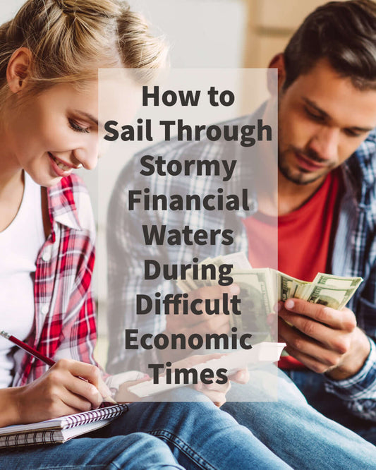 Money Matters: How to Sail Through Stormy Financial Waters During Difficult Economic Times Tough economic times call for a solid financial plan, including budgeting, emergency savings, reducing debt, and cautious investments. These steps can help navigate