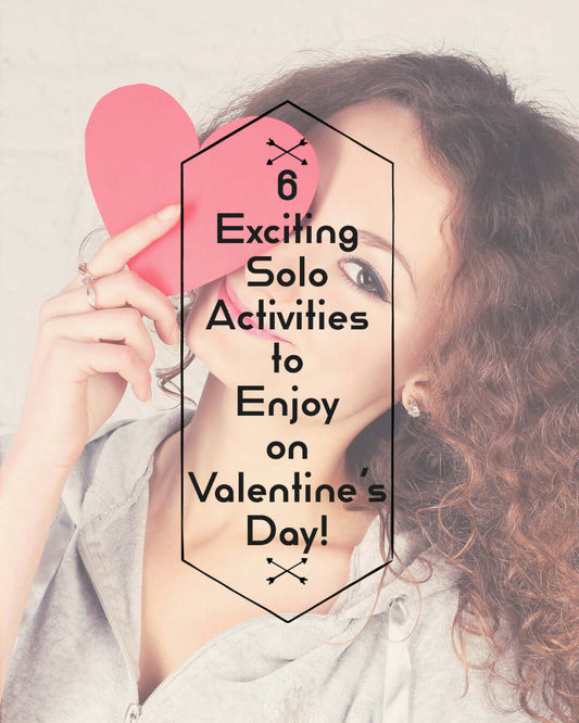6 Exciting Solo Activities to Enjoy on Valentine's Day! Valentine's Day doesn't have to be limited to couples and romance. If you're single or prefer to spend the day alone, you can treat yourself, volunteer, explore your city, get creative, spend time wi