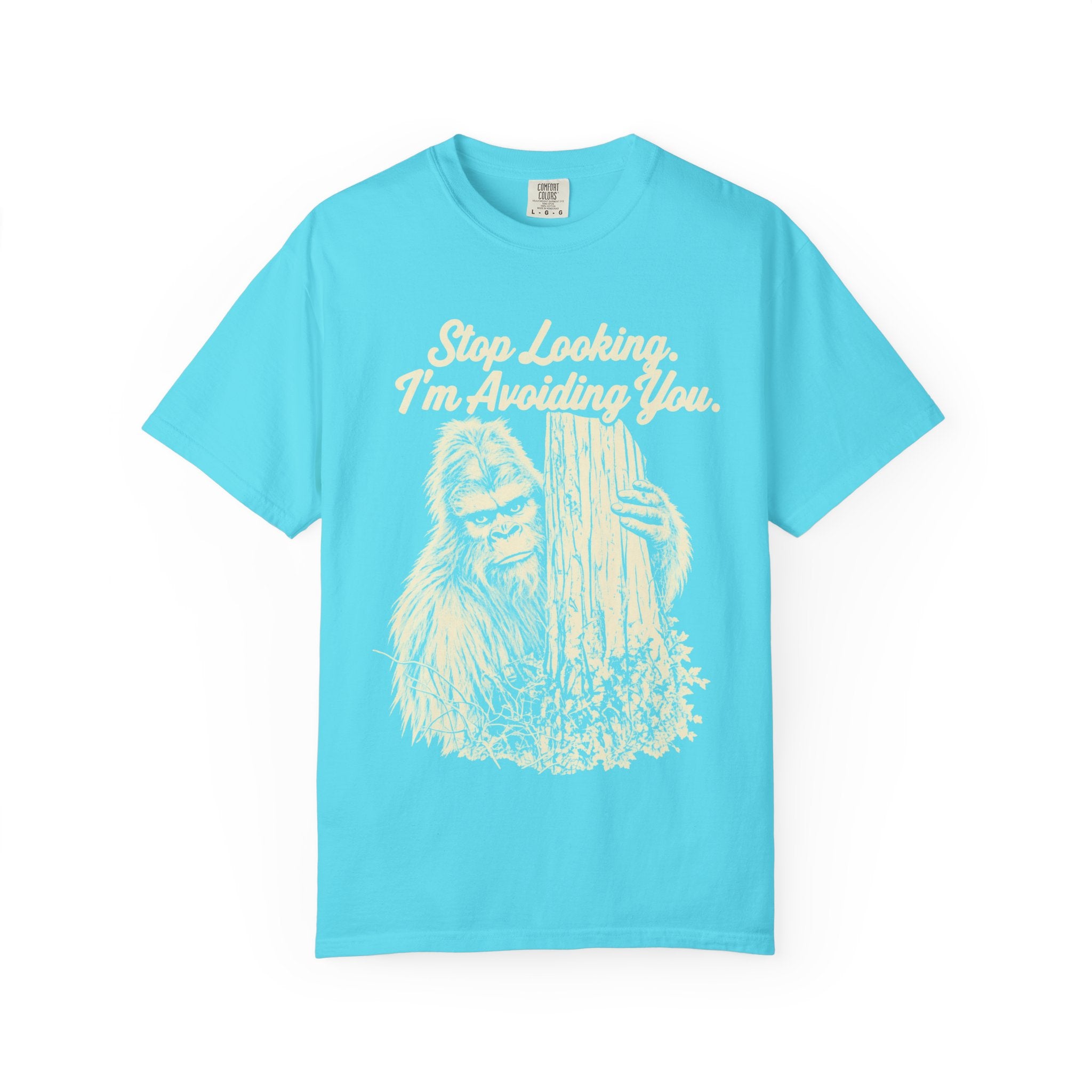Stop Looking, I'm Avoiding You — Funny Bigfoot T-Shirt