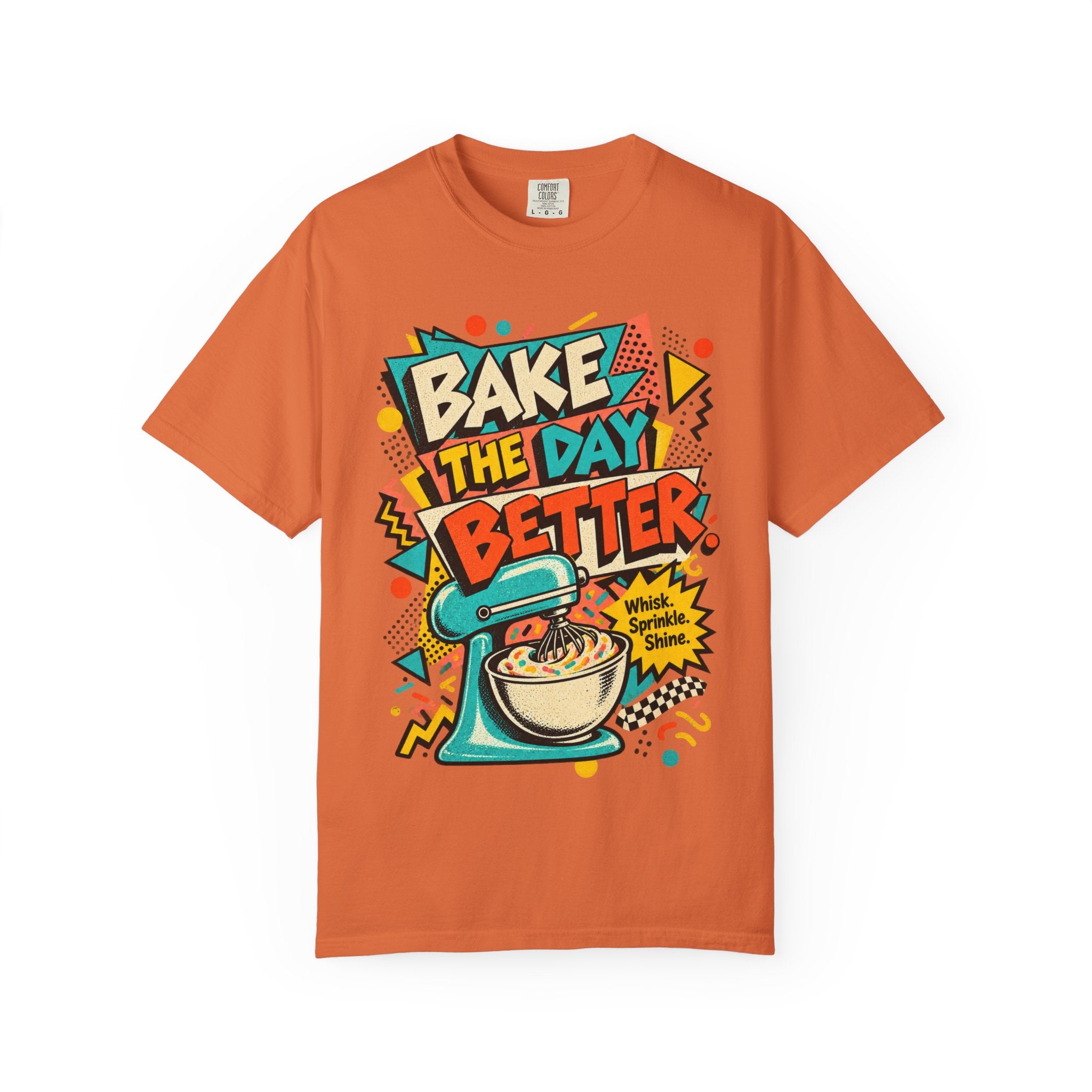 Bake the Day Better T-Shirt | Retro Baking Graphic Tee
