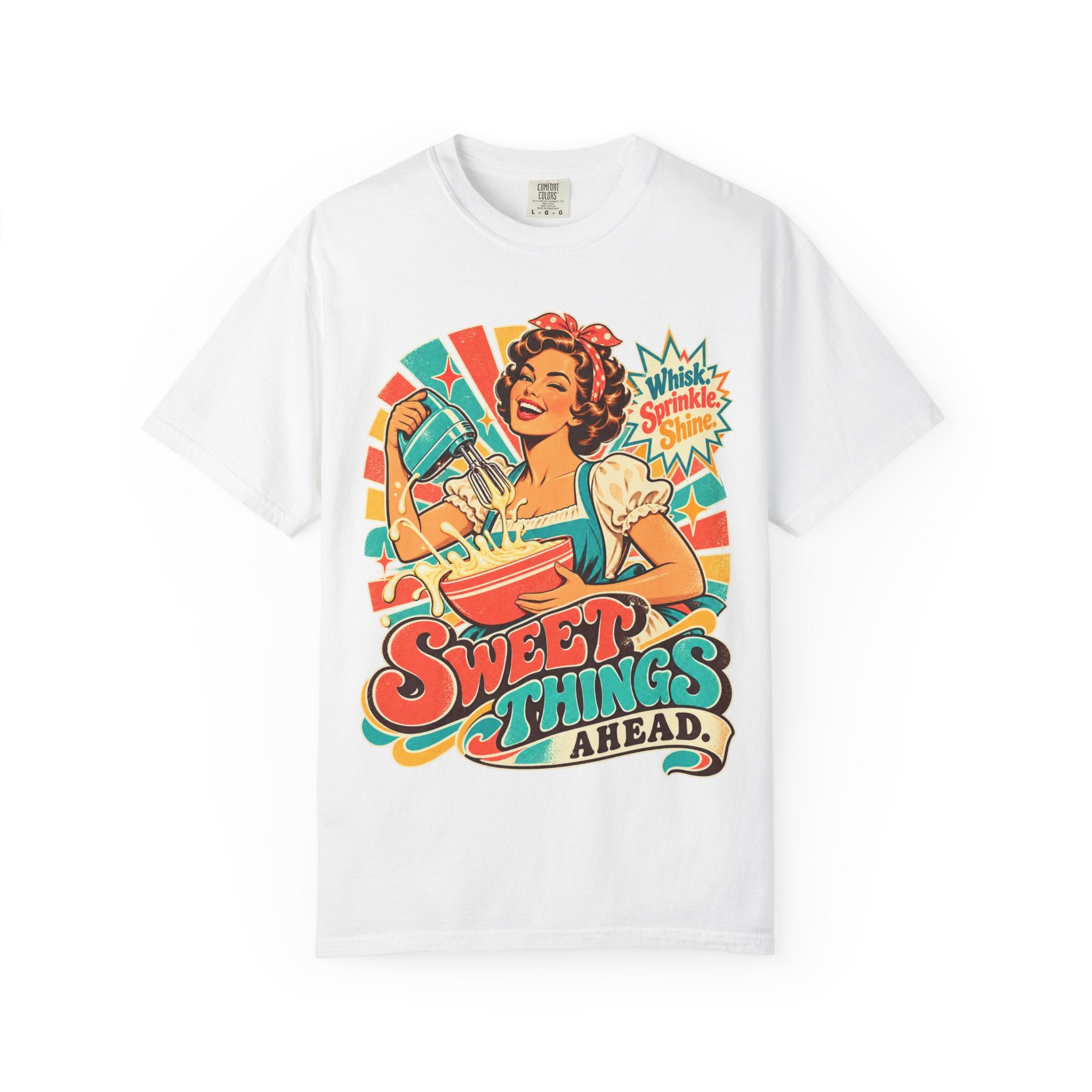 Sweet Things Ahead Retro Baking T-Shirt | Vintage Baker Graphic Tee