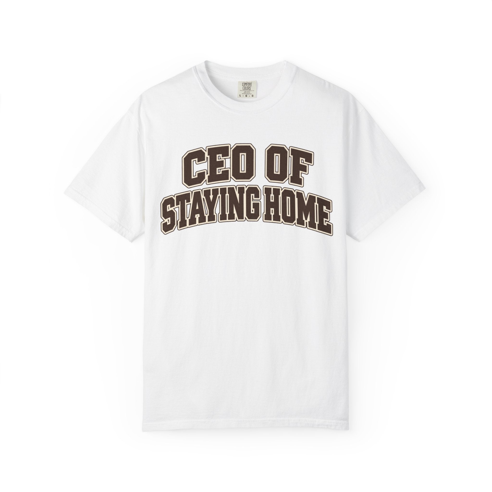CEO of Staying Home Comfort Colors 1717 T-shirt product mockup