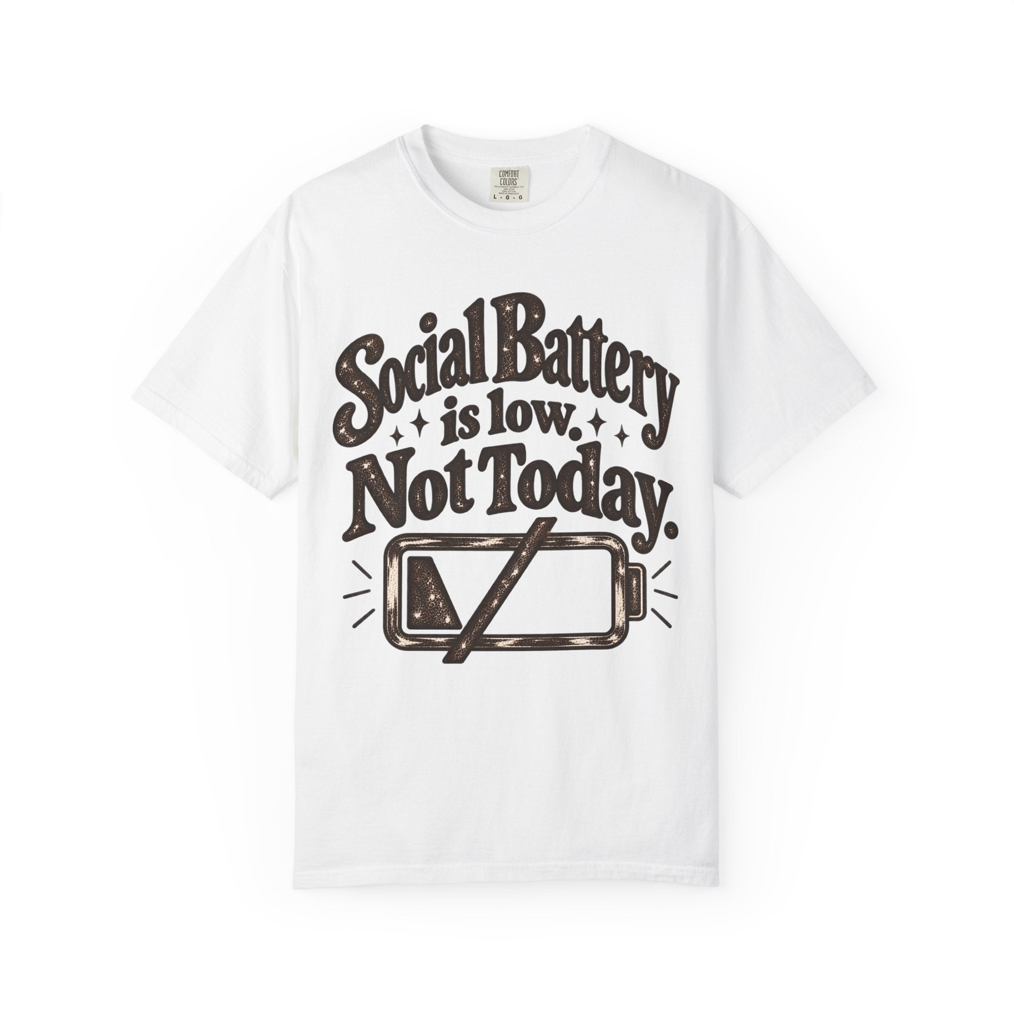 Social Battery Is Low. Not Today. Graphic T-Shirt