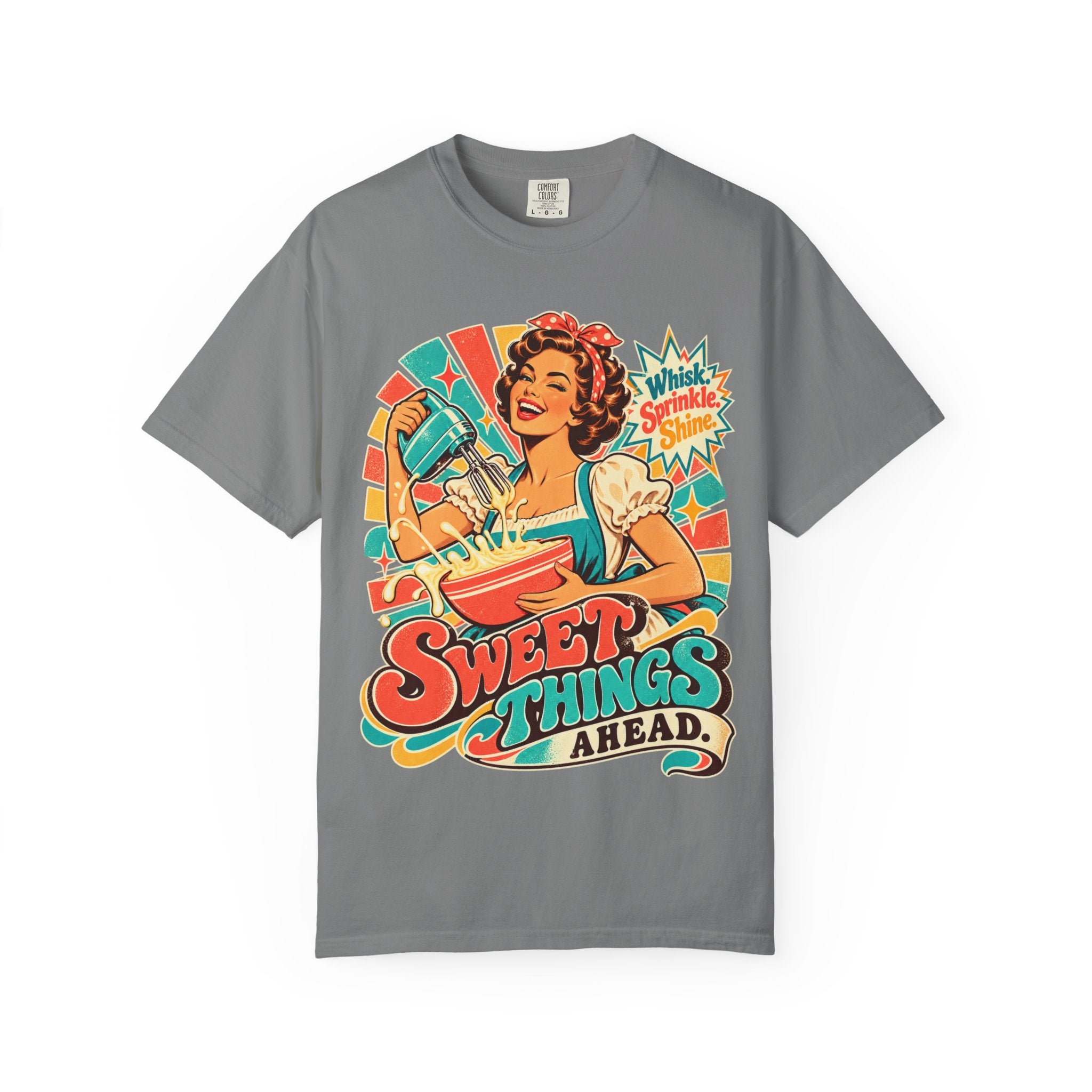 Sweet Things Ahead Retro Baking T-Shirt | Vintage Baker Graphic Tee