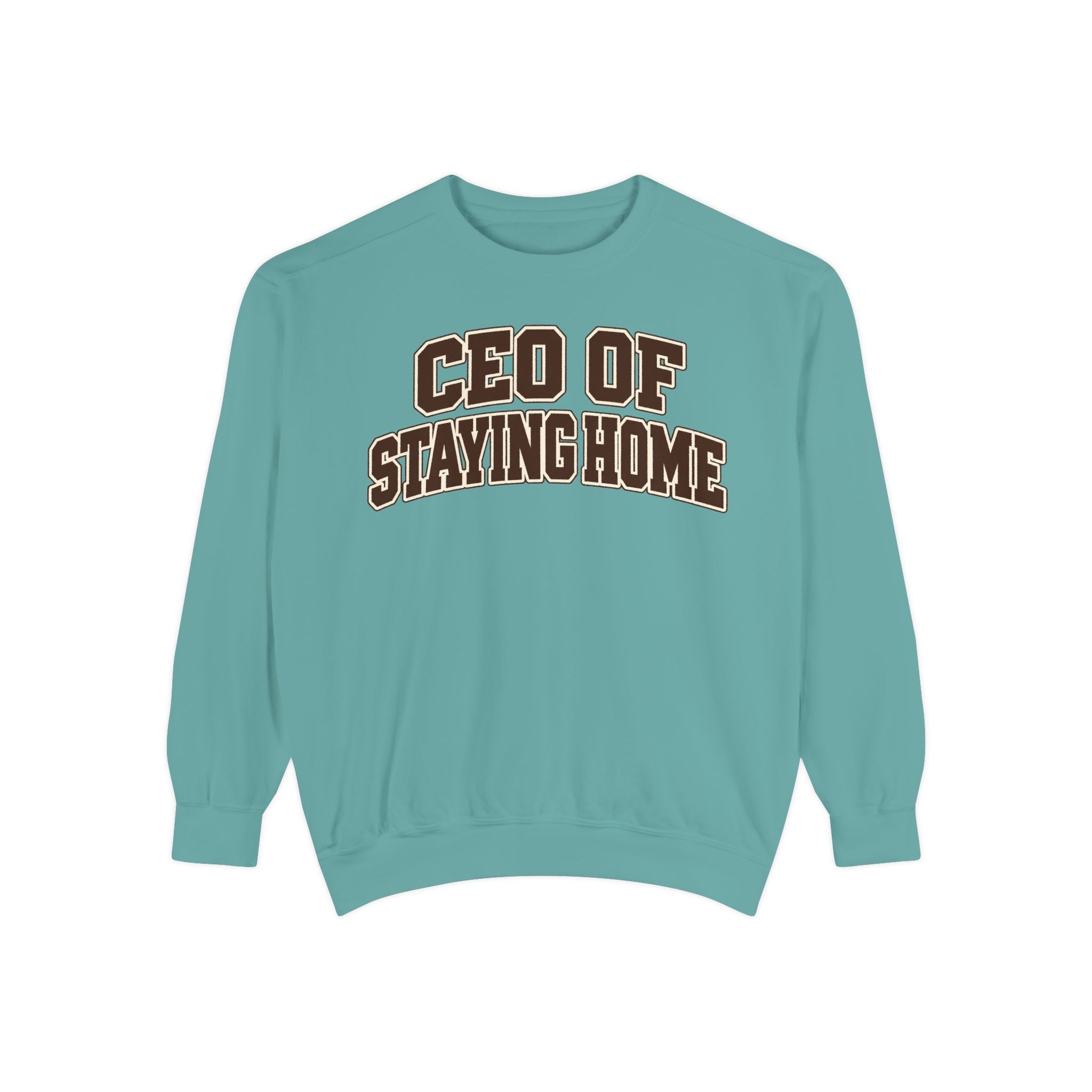CEO of Staying Home collegiate graphic sweatshirt