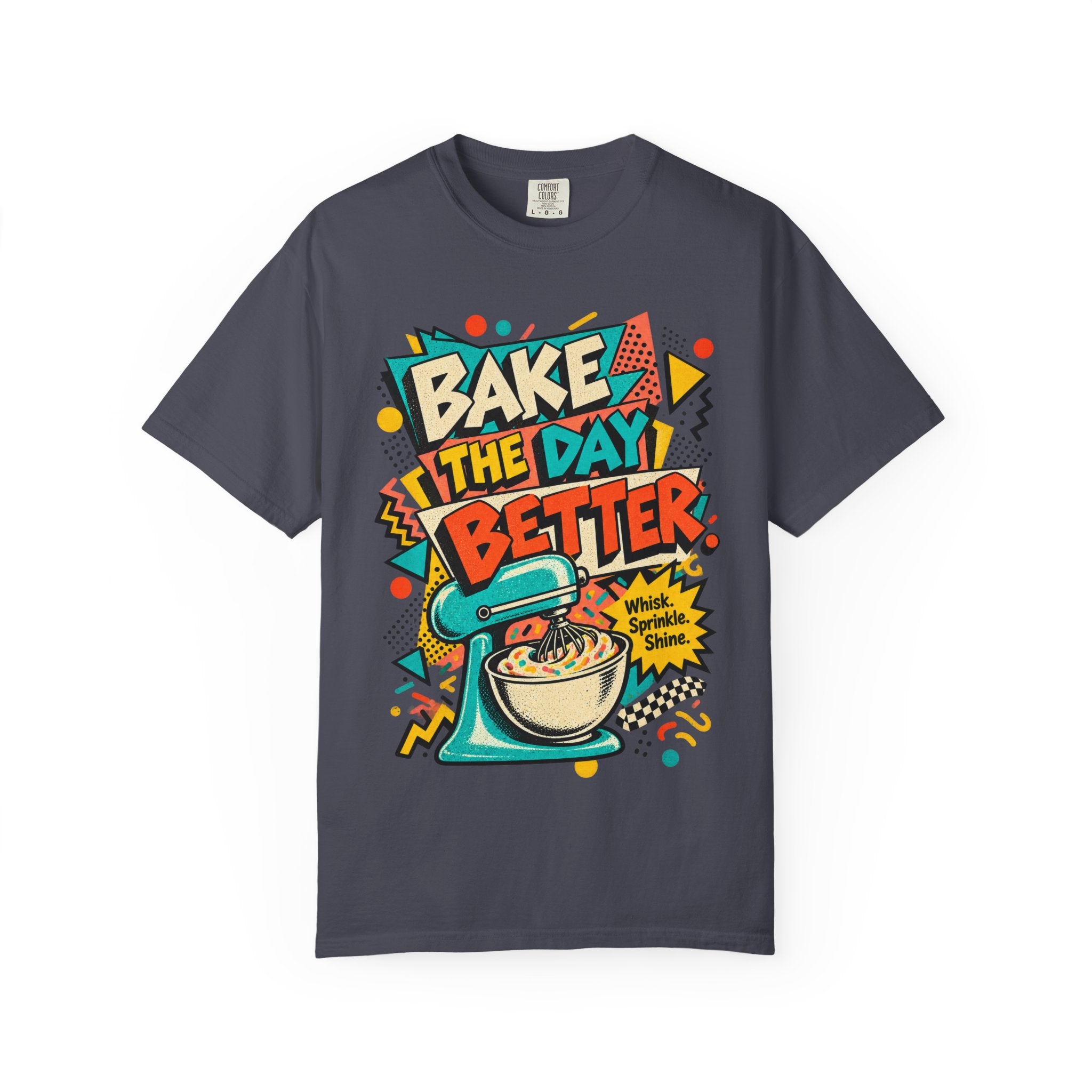 Bake the Day Better T-Shirt | Retro Baking Graphic Tee