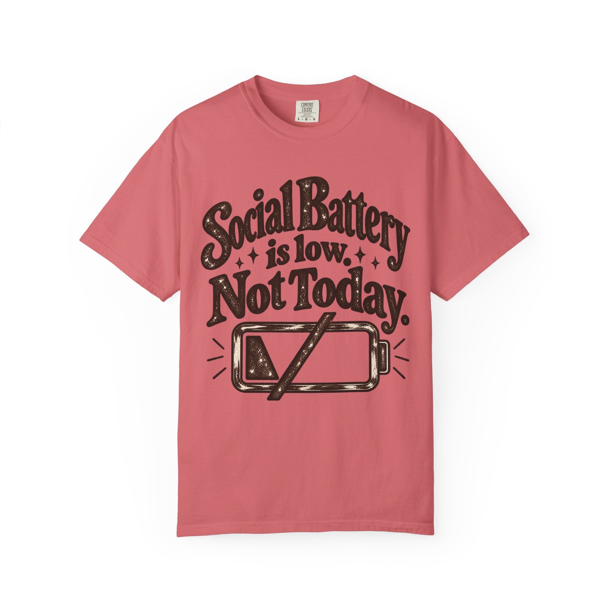 Social Battery Is Low. Not Today. Graphic T-Shirt
