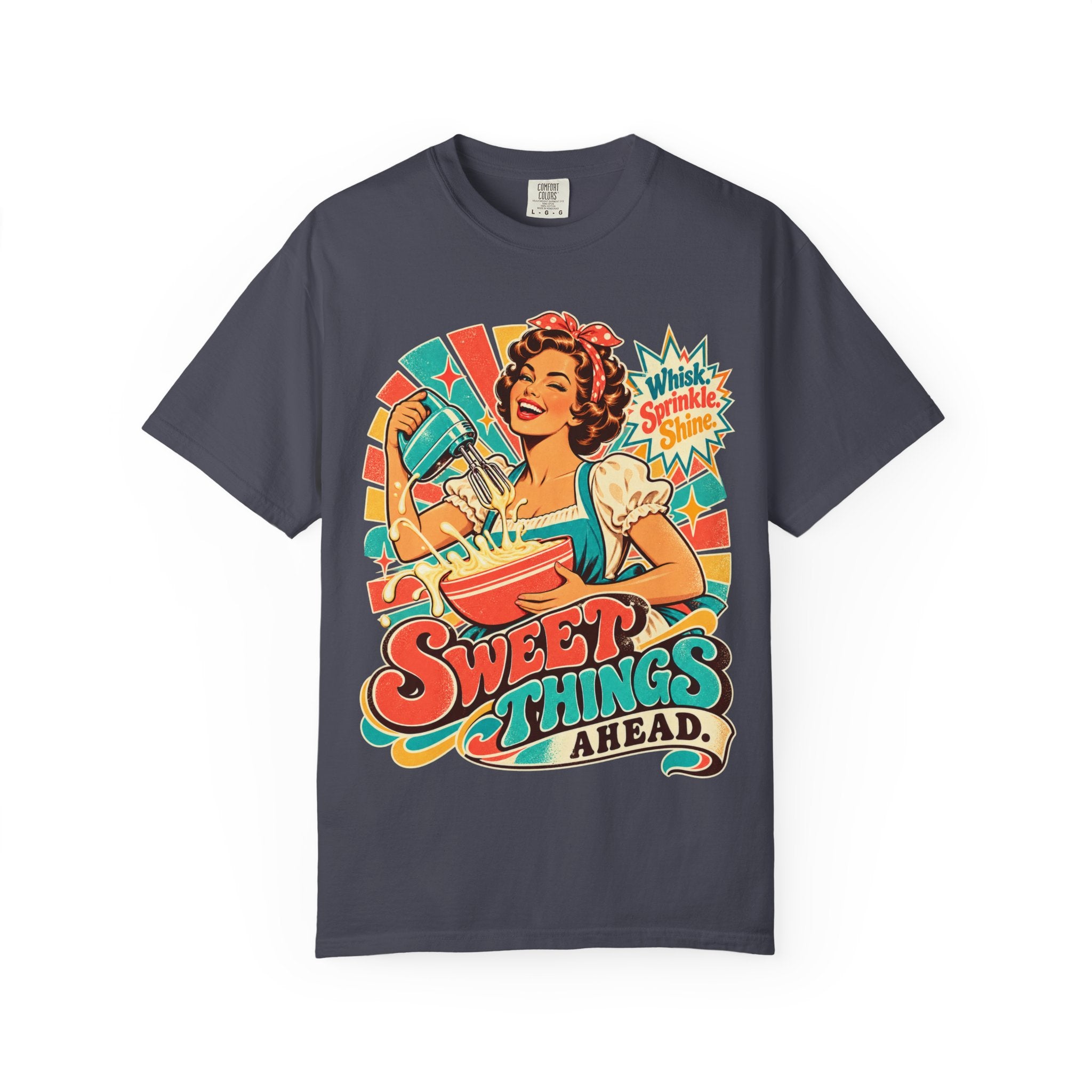 Sweet Things Ahead Retro Baking T-Shirt | Vintage Baker Graphic Tee