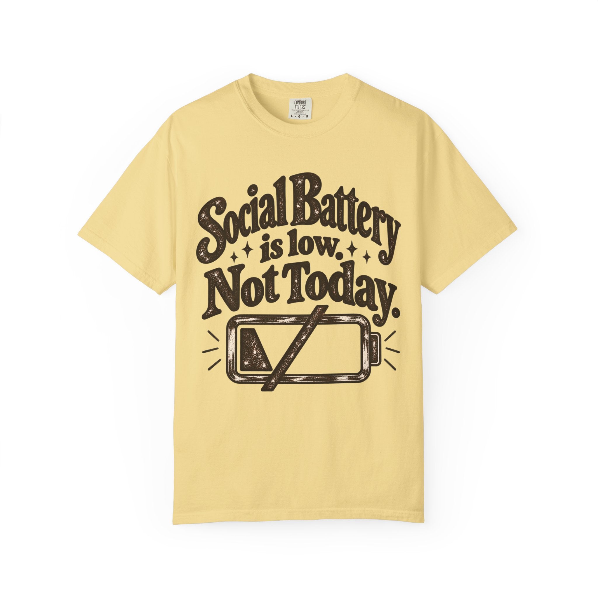 Social Battery Is Low. Not Today. Graphic T-Shirt