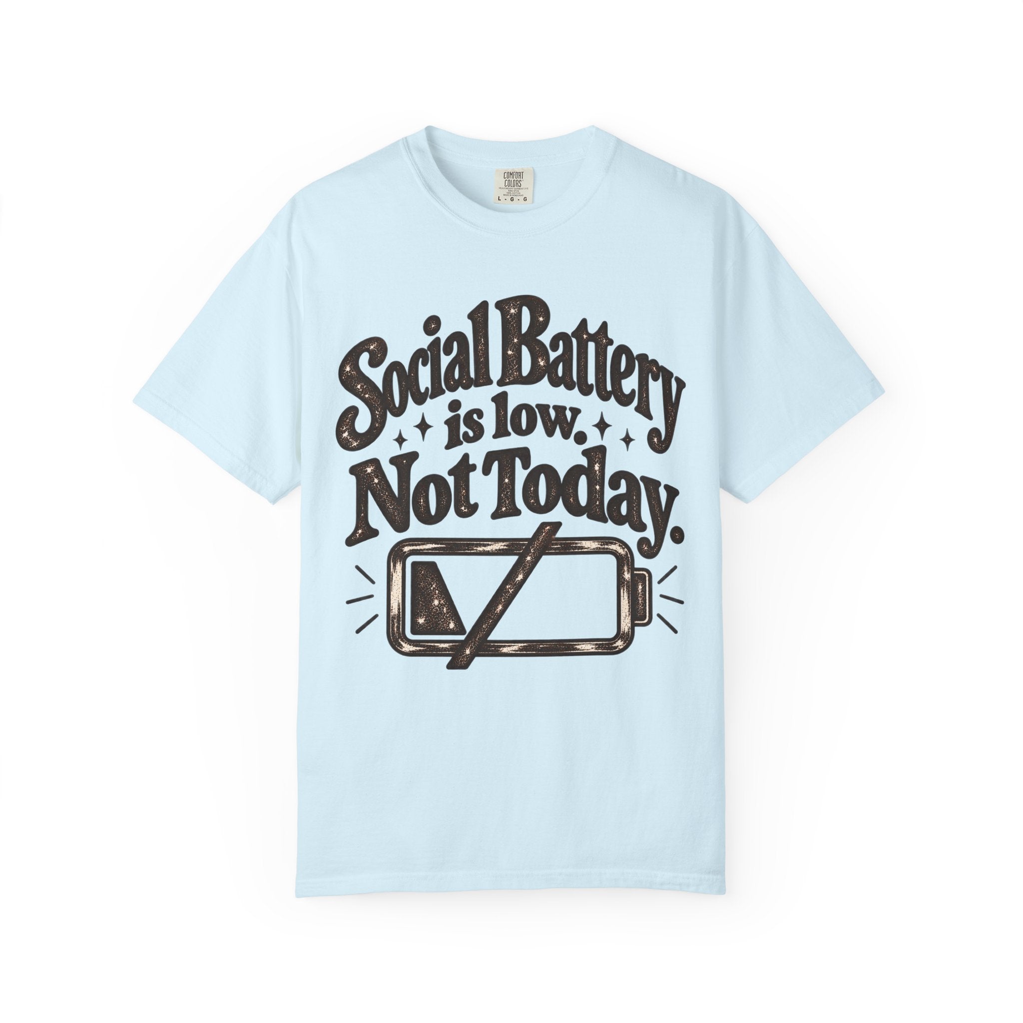 Social Battery Is Low. Not Today. Graphic T-Shirt