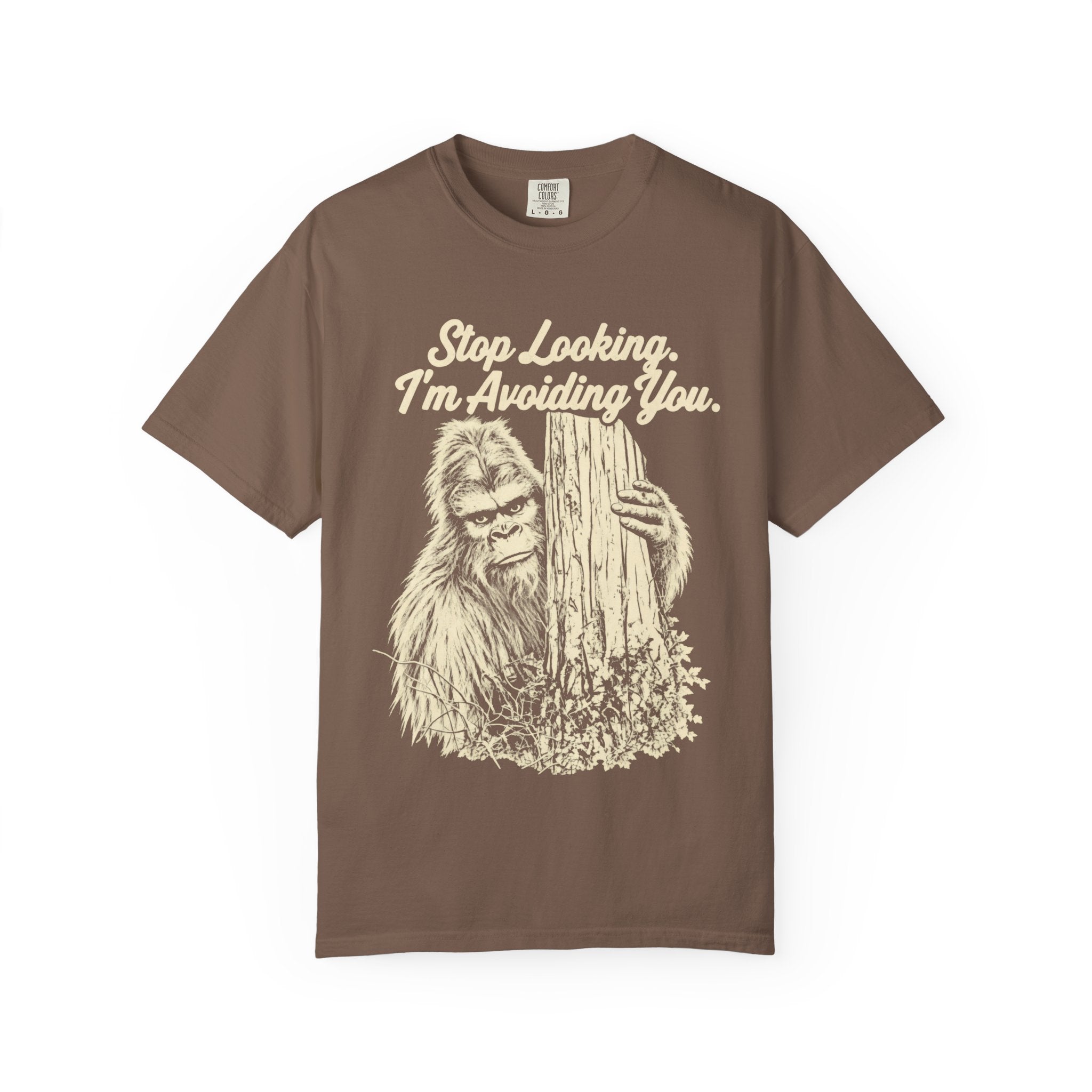 Stop Looking, I'm Avoiding You — Funny Bigfoot T-Shirt