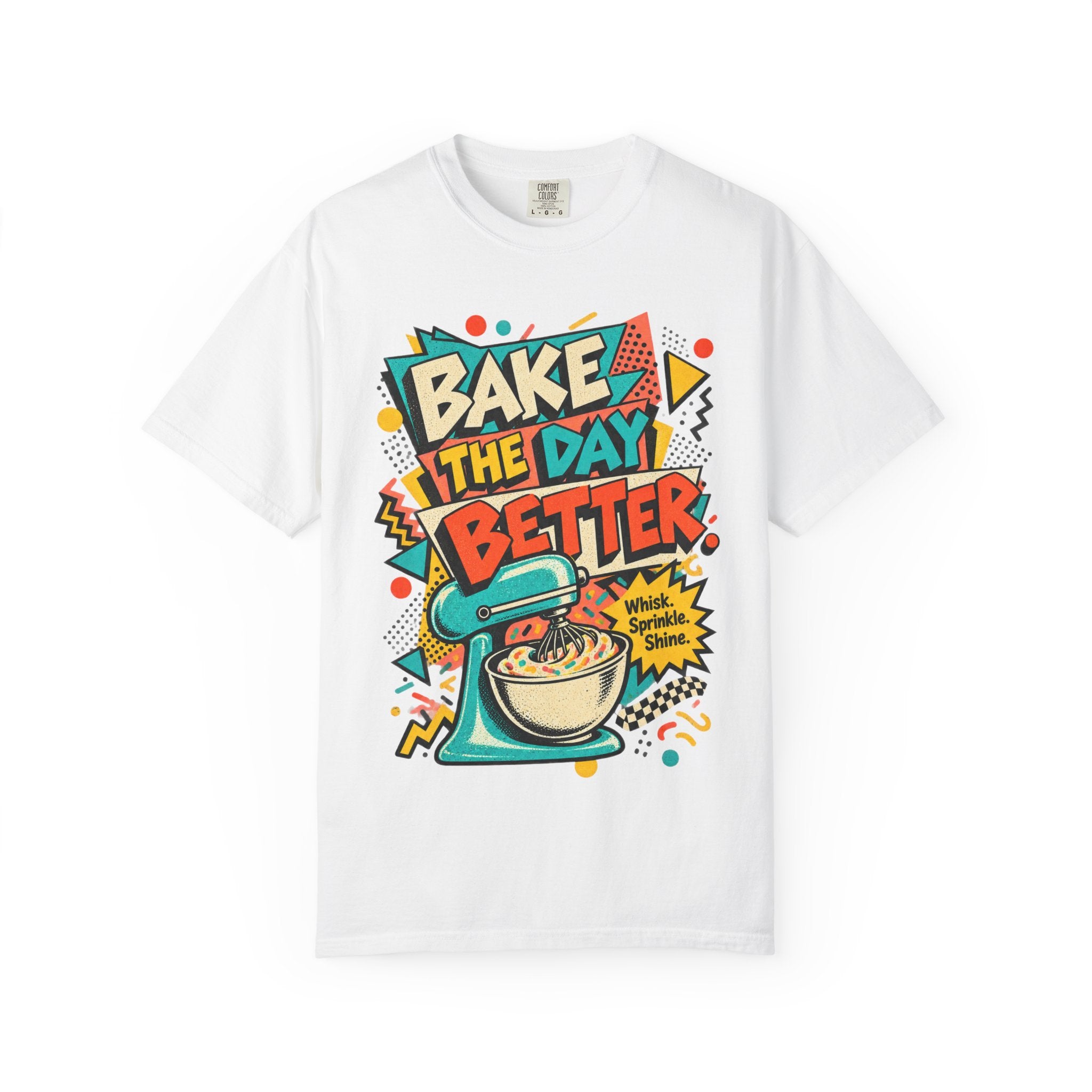 Bake the Day Better T-Shirt | Retro Baking Graphic Tee