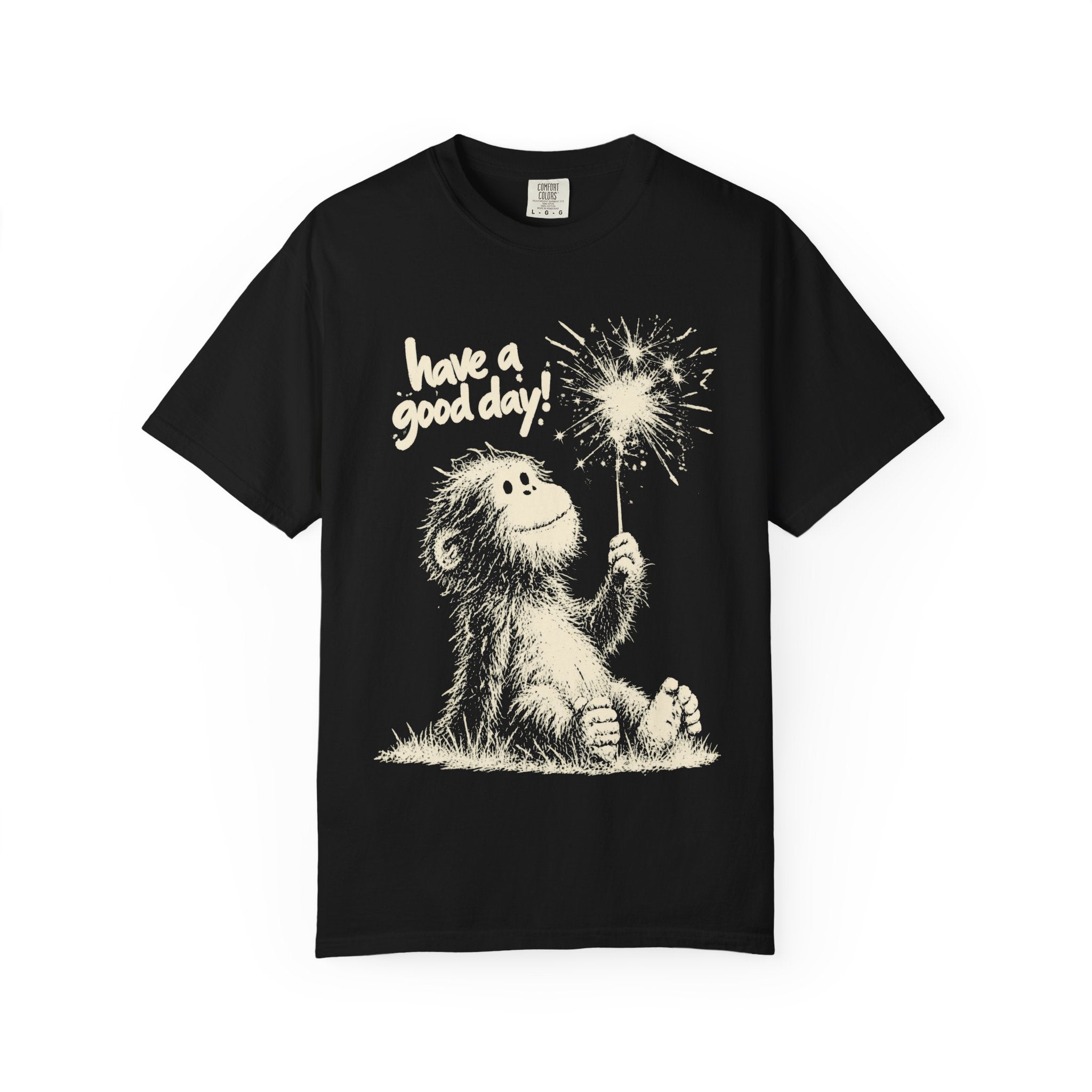 Baby Bigfoot Have a Good Day shirt front graphic
