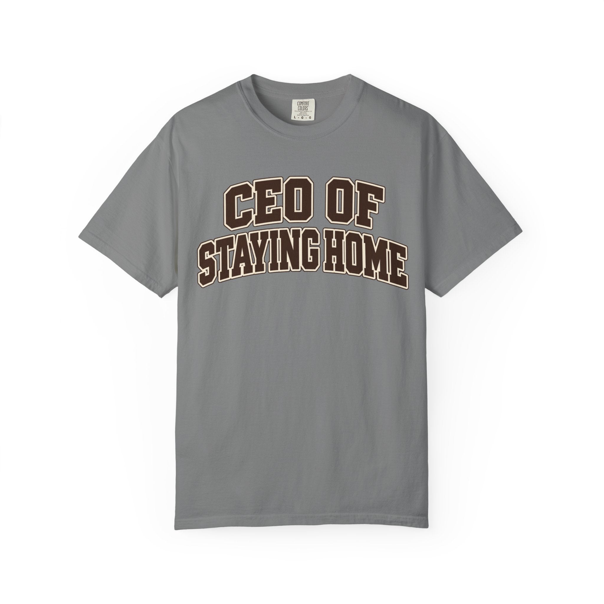 Garment-dyed CEO of Staying Home T-shirt product mockup
