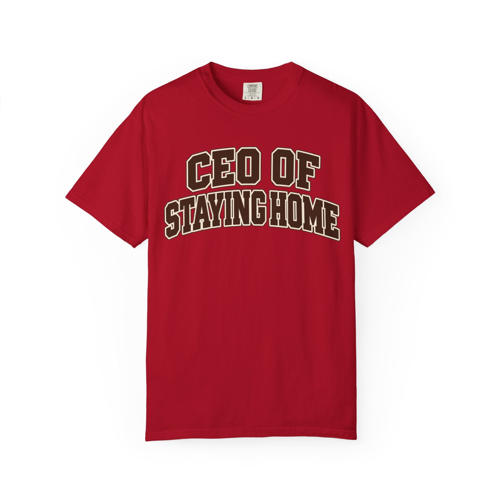 Comfort Colors 1717 CEO of Staying Home graphic shirt