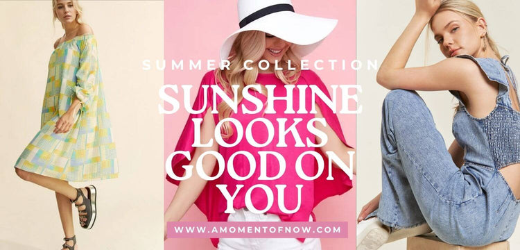 summer collection, sunshine looks good on you, SummerStyle, NewArrivals, EffortlessChic, VacationVibes, SunKissedLooks, BoutiqueFinds, SeasonalMustHaves, LightAndLuxe, CuratedSummer, HeatWaveReady
