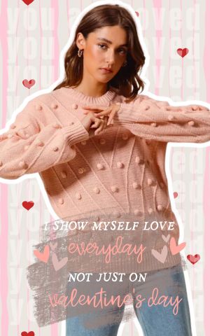 I show myself love everyday, not just on Valentine's Day!