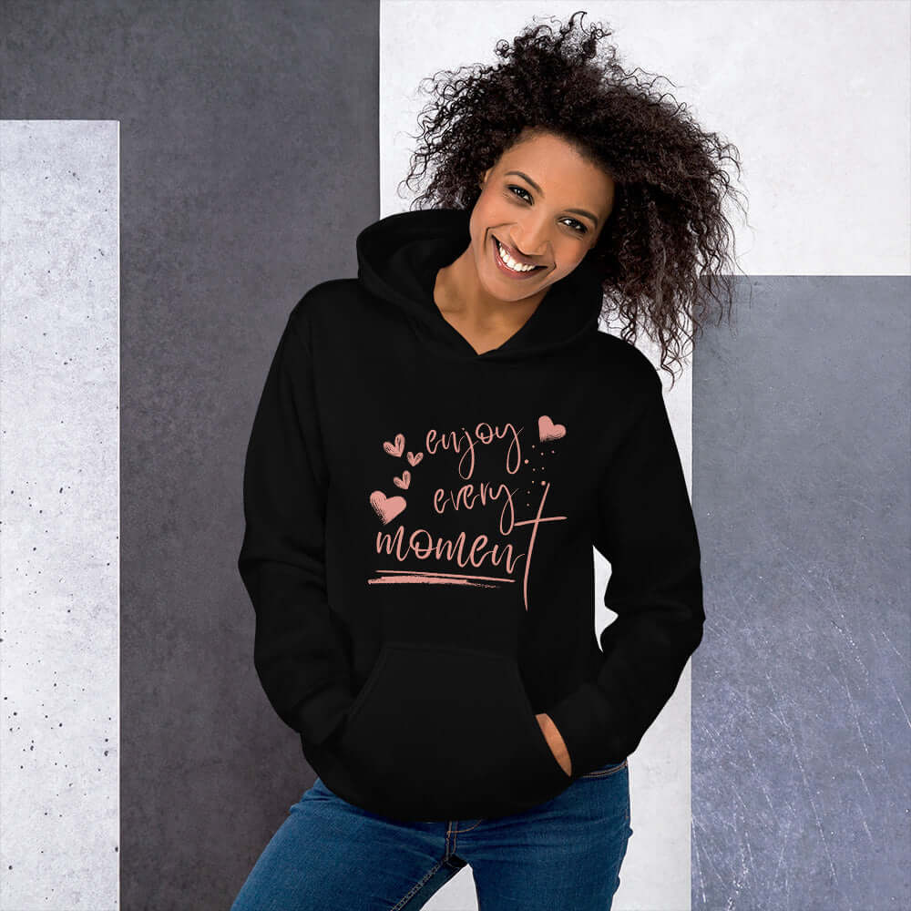Enjoy Every Moment Inspirational Quote Hoodie, Hoodies, $ 48.00, A Moment Of Now™