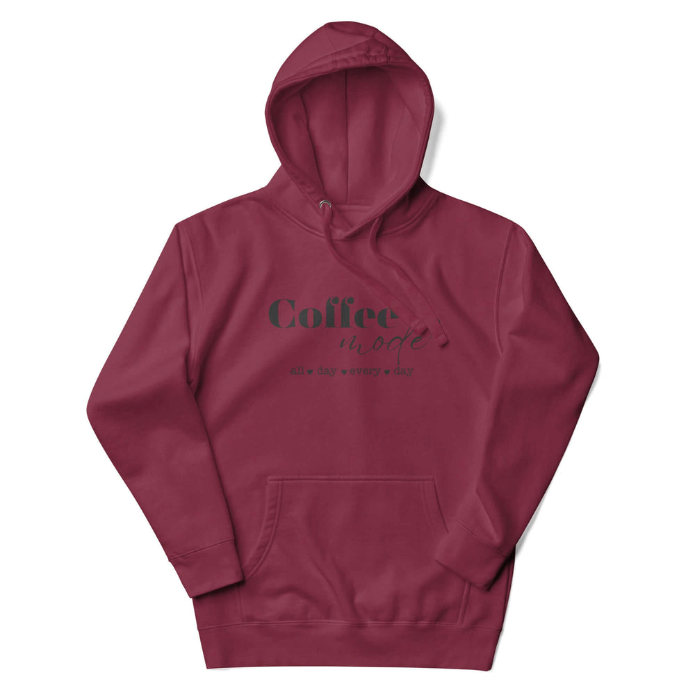 Coffee Mode All Day Every Day Unisex Hoodie, Hoodies, $ 63.00, A Moment Of Now™