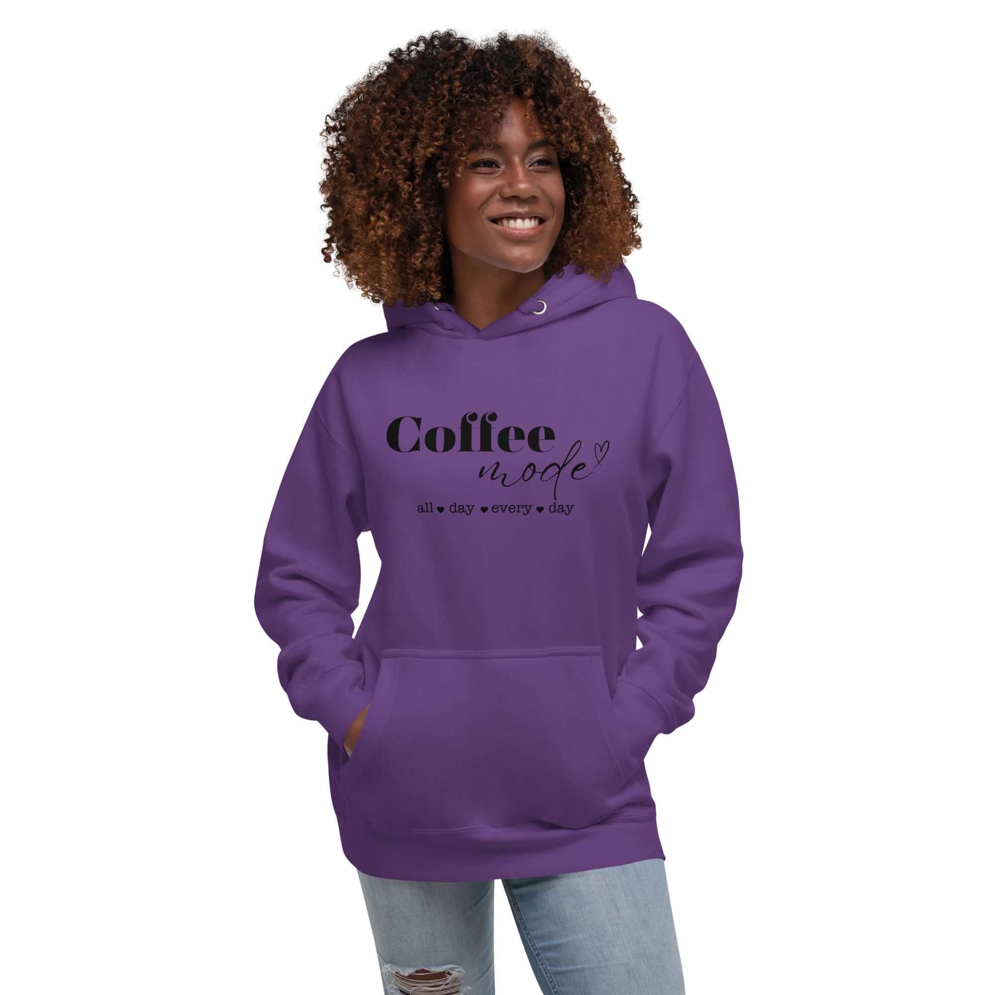 Coffee Mode All Day Every Day Graphic Statement Unisex Hoodie, A Moment Of Now ™, $ 63.00