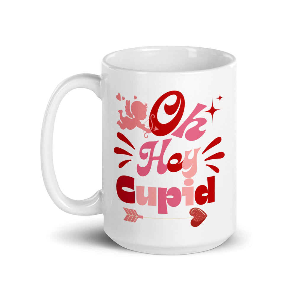 On Hey Cupid Valentine’s Day Mug - Love Every Sip!, Mugs, $ 17.50, A Moment Of Now™