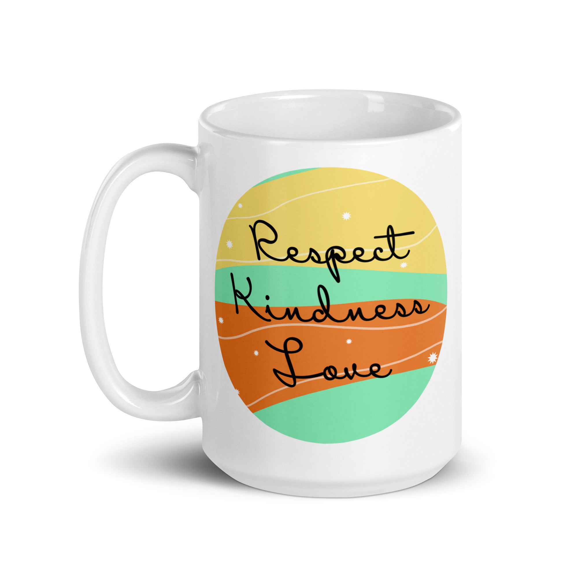 Respect Kindness Love Inspirational Saying Coffee Mug