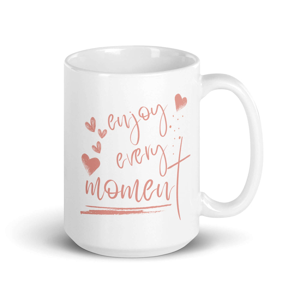 Enjoy Every Moment Inspirational Coffee Mug - Pink, Mugs, $ 21.00, A Moment Of Now™