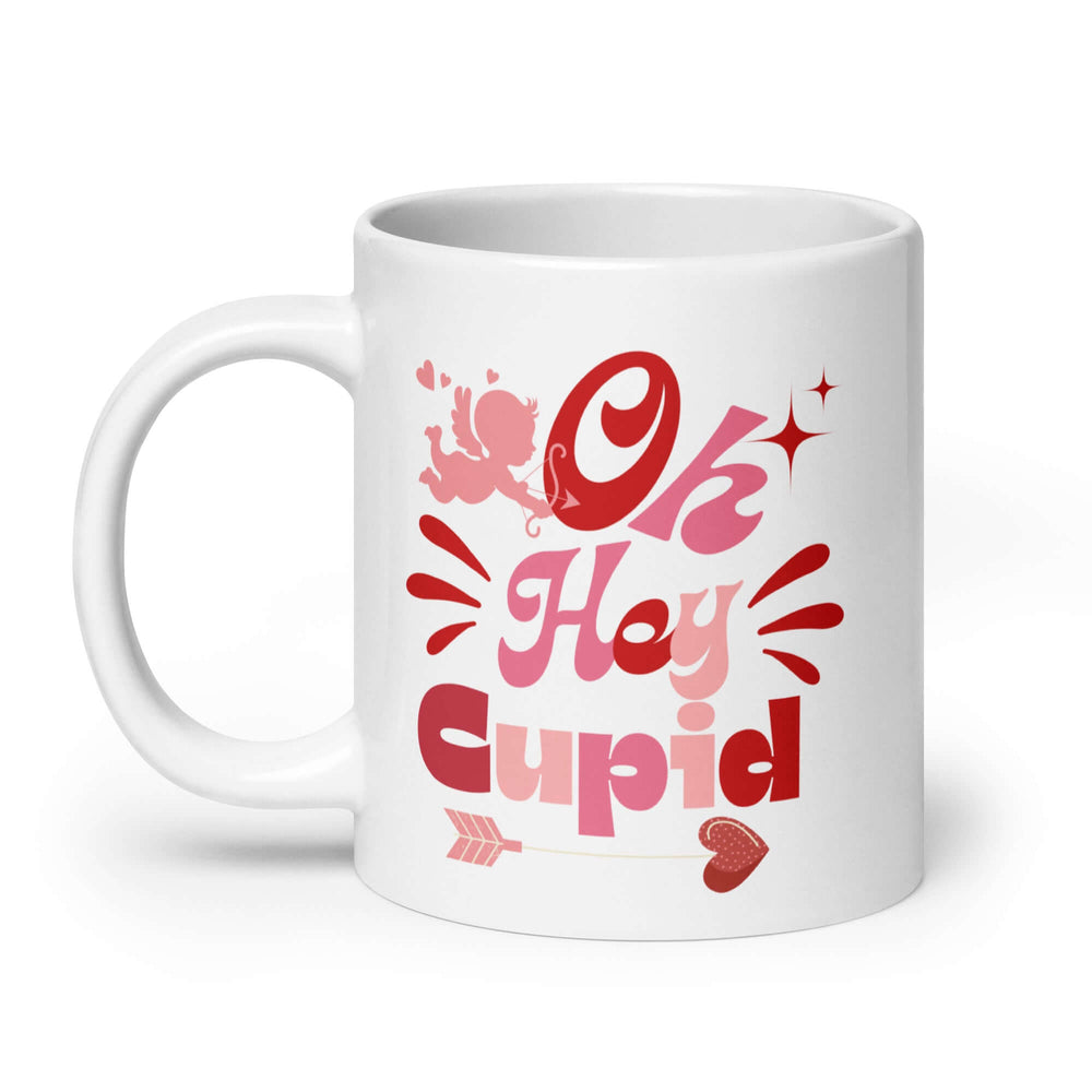 On Hey Cupid Valentine’s Day Mug - Love Every Sip!, Mugs, $ 17.50, A Moment Of Now™