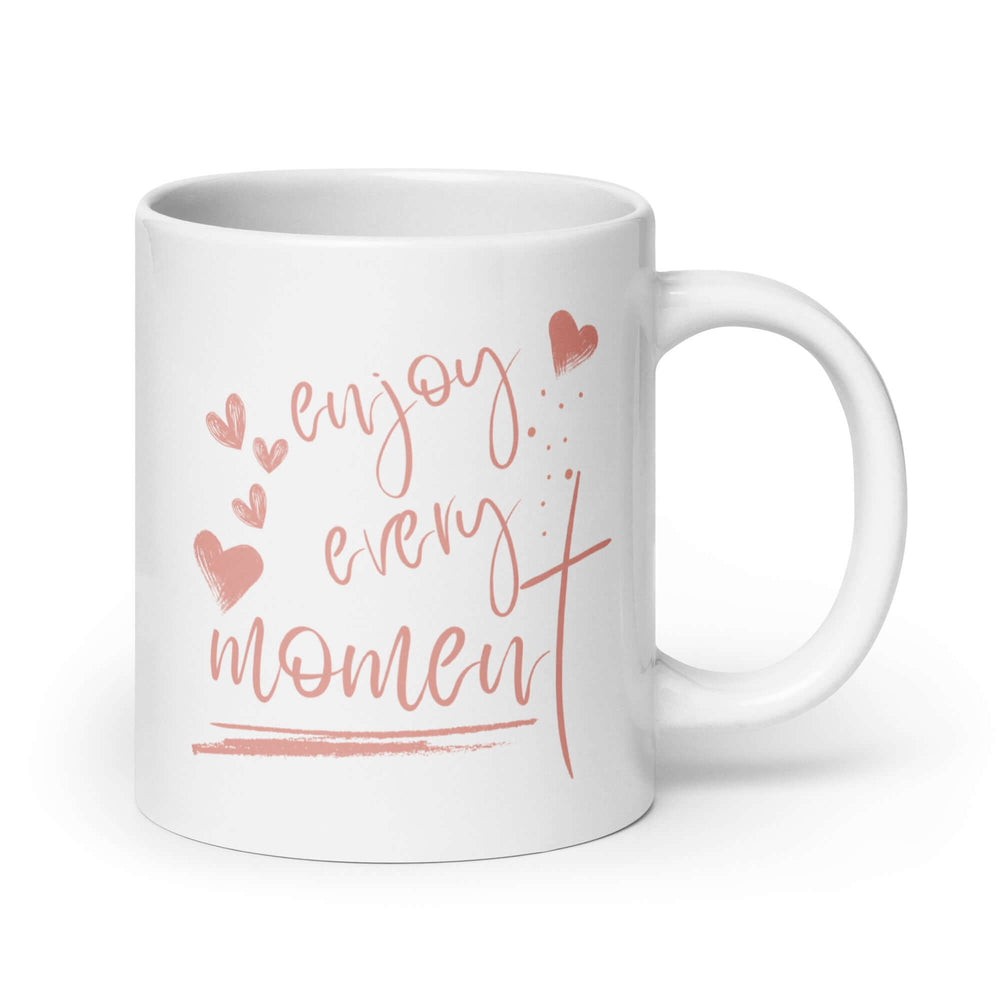 Enjoy Every Moment Inspirational Coffee Mug - Pink, Mugs, $ 24.50, A Moment Of Now™