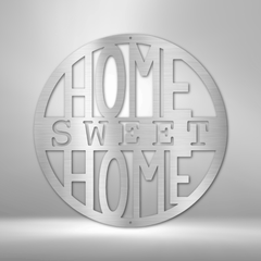 Shop Home Sweet Home Circle - Steel Sign, Custom, USA Boutique