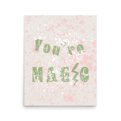 You're Magic Work Art Inspirational Quote Matte Poster Print Wall Decor, A Moment Of Now, $ 29.50