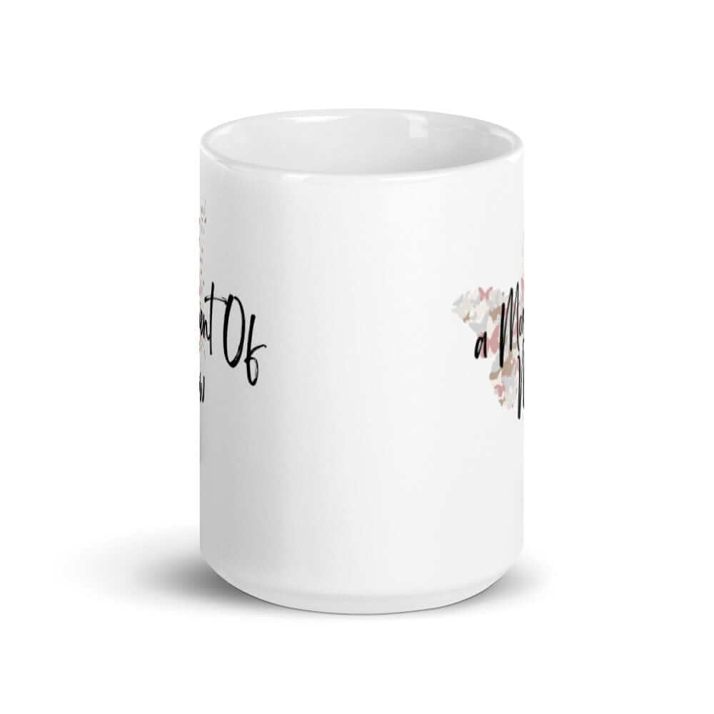 A Moment Of Now Mindfulness Coffee Tea Cup Mug, Mugs, $ 21.50, A Moment Of Now™