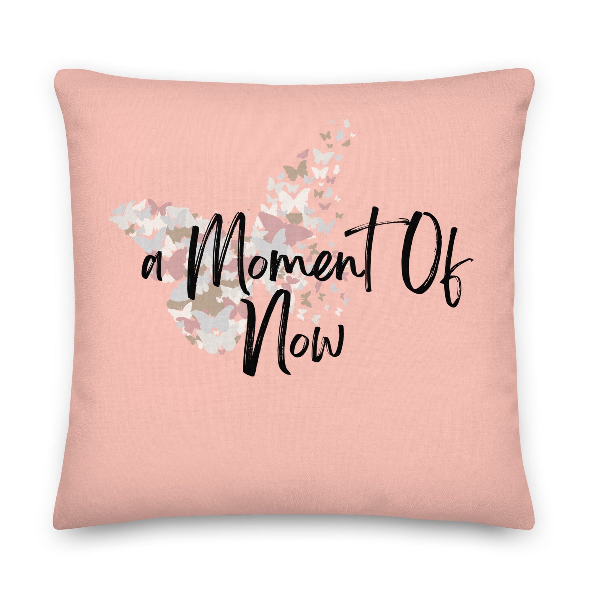Shop A Moment Of Now Mindfulness Premium Decorative Throw Pillow in Pink, Throw Pillows, USA Boutique