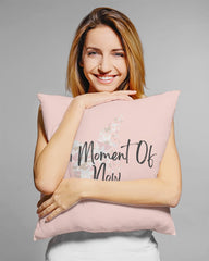 Shop A Moment Of Now Mindfulness Premium Decorative Throw Pillow in Pink, Throw Pillows, USA Boutique