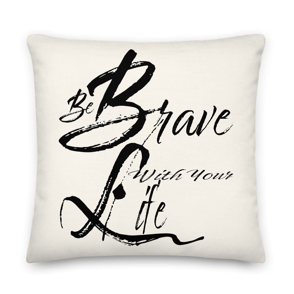 Shop Inspire Courage with Be Brave Life Motivation Decorative Throw Pillow, Pillow, USA Boutique