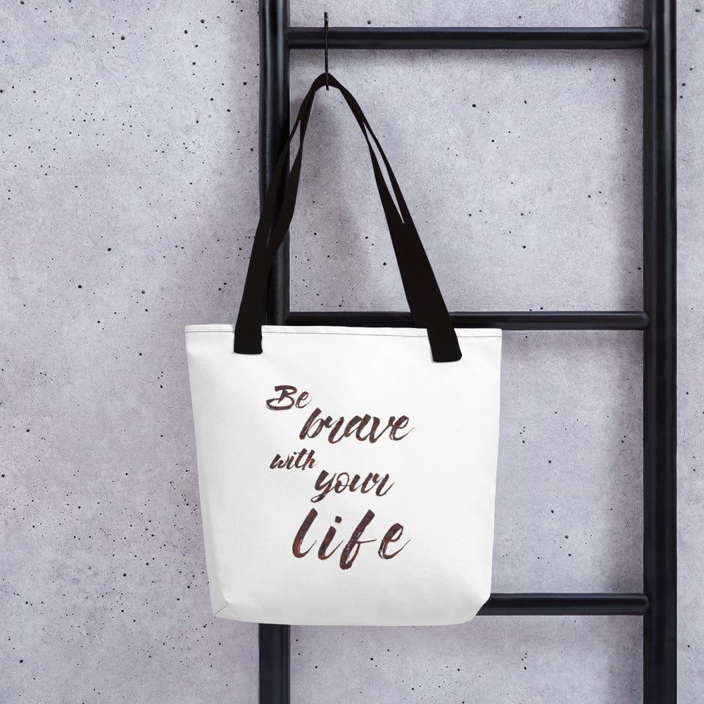Shop Be Brave with Your Life Inspirational Self-help Quote Motto Tote Shopping Grocery Bag, Bags, USA Boutique
