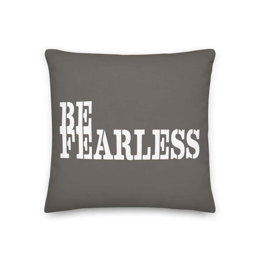 Be Fearless Inspirational Quote Premium Decorative Accent Throw Pillow Cushion, Pillow, $ 64.50, A Moment Of Now™