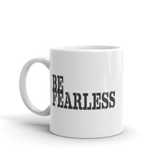 Be Fearless Minimalist White Glossy Coffee Tea Cup Mug Mug A Moment Of Now Women’s Boutique Clothing Online Lifestyle Store
