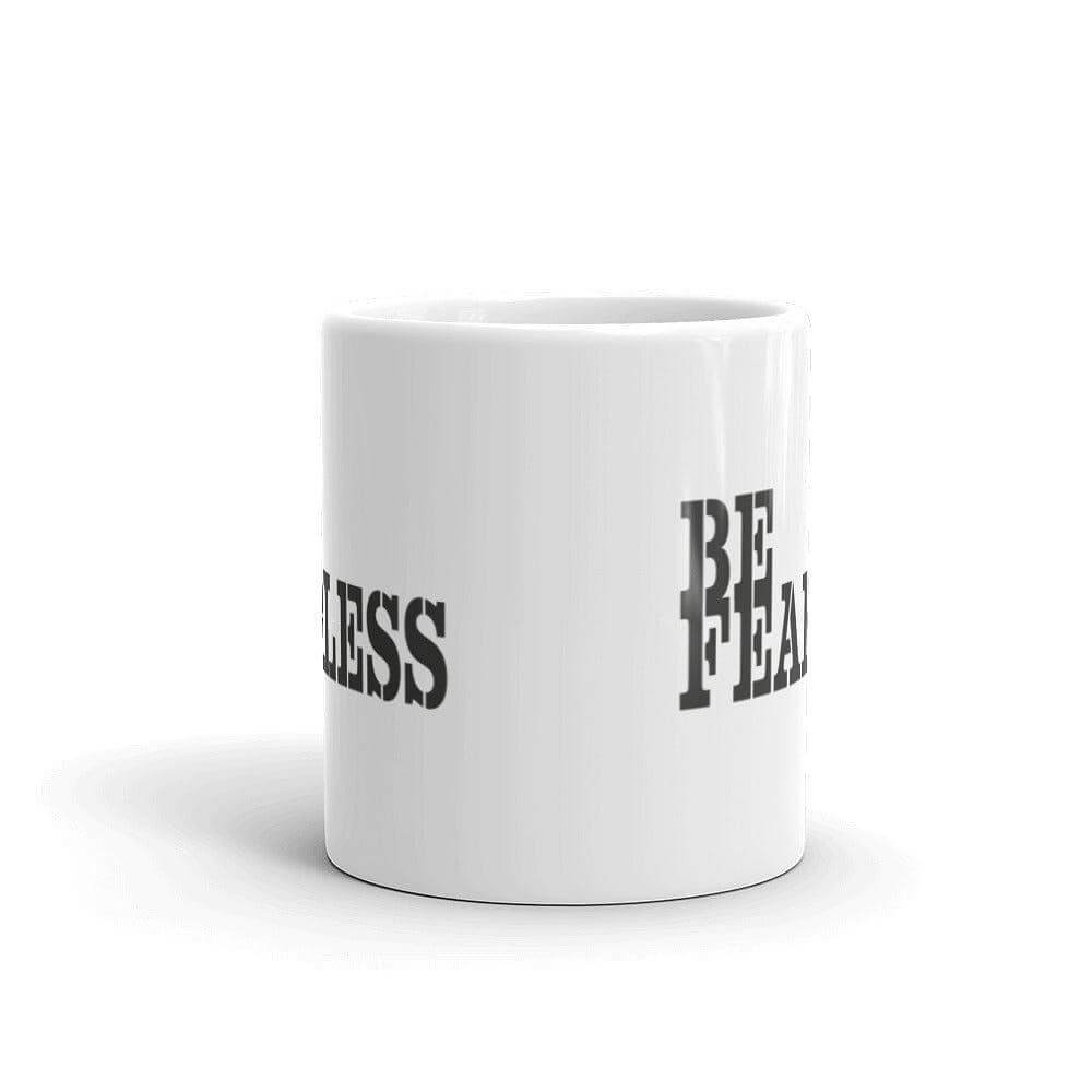 Be Fearless Minimalist White Glossy Coffee Tea Cup Mug, Mug, $ 17.50, A Moment Of Now™