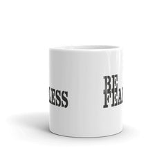 Shop Be Fearless Minimalist White Glossy Coffee Tea Cup Mug, Mug, USA Boutique