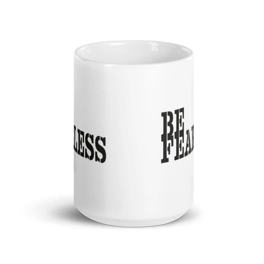 Be Fearless Minimalist White Glossy Coffee Tea Cup Mug, Mug, $ 17.50, A Moment Of Now™