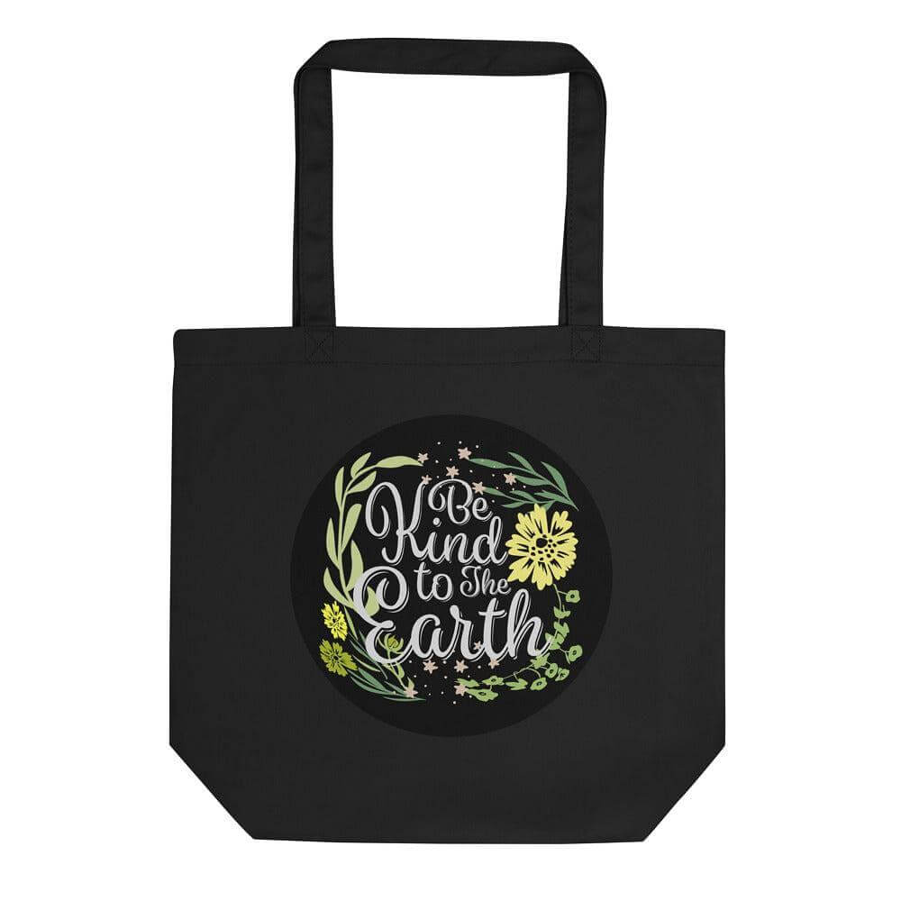 Be Kind To The Earth Eco Tote Bag, Totes, $ 27.00, A Moment Of Now™