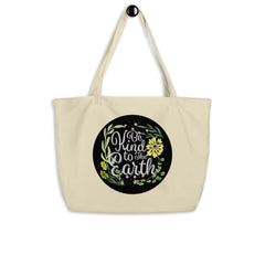 Shop Be Kind To The Earth Large Organic Tote Bag, Bags - Shopping bags, USA Boutique