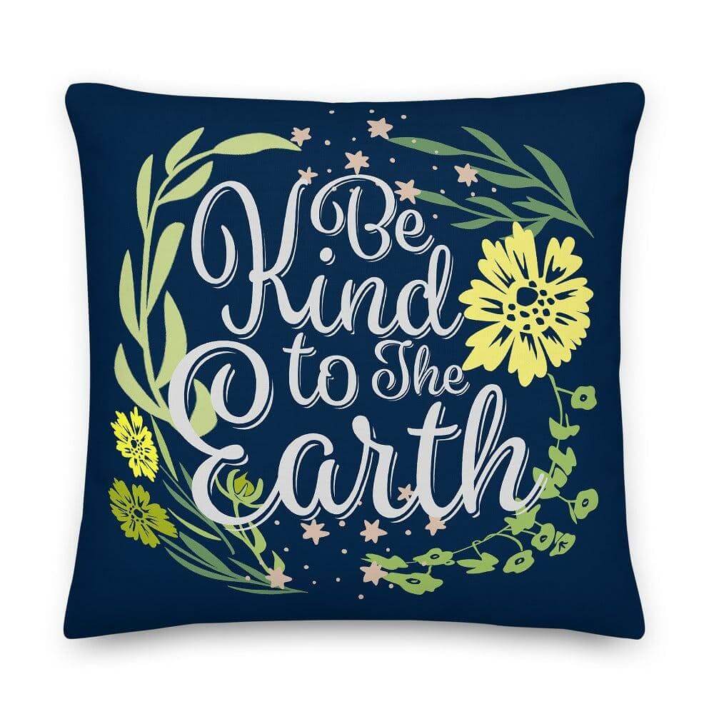 Be Kind To The Earth Premium Decorative Throw Pillow Cushion - Oxford Blue, Pillow, $ 64.50, A Moment Of Now™