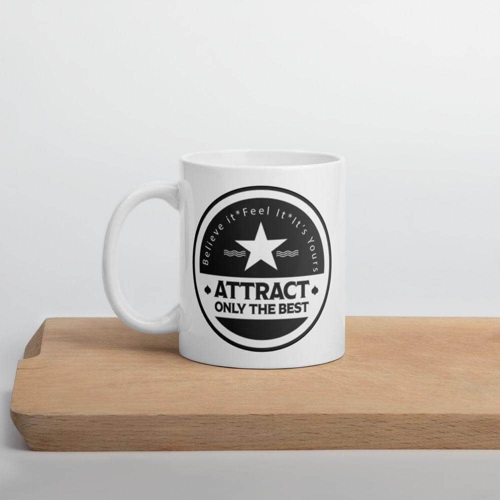 Believe it. Feel it. It's Yours. The Law Of Attraction Manifest Techniques Quote White Glossy Coffee Tea Cup Mug, Mugs, $ 17.00, A Moment Of Now™