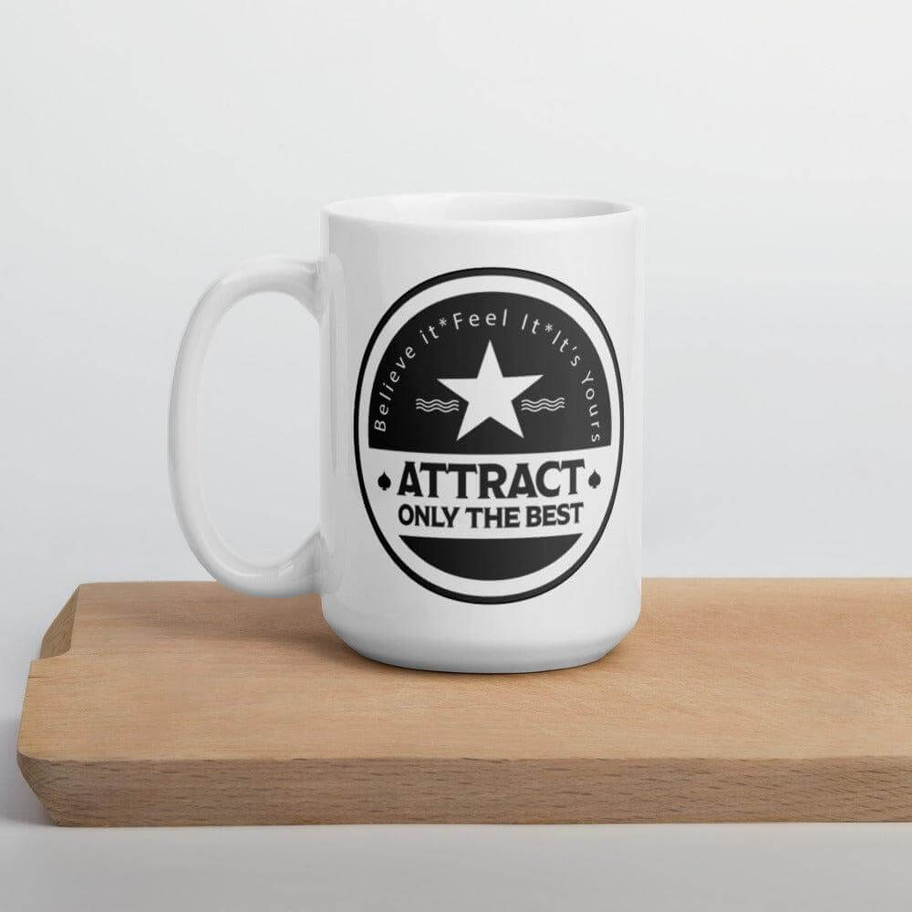 Believe it. Feel it. It's Yours. The Law Of Attraction Manifest Techniques Quote White Glossy Coffee Tea Cup Mug, Mugs, $ 17.00, A Moment Of Now™