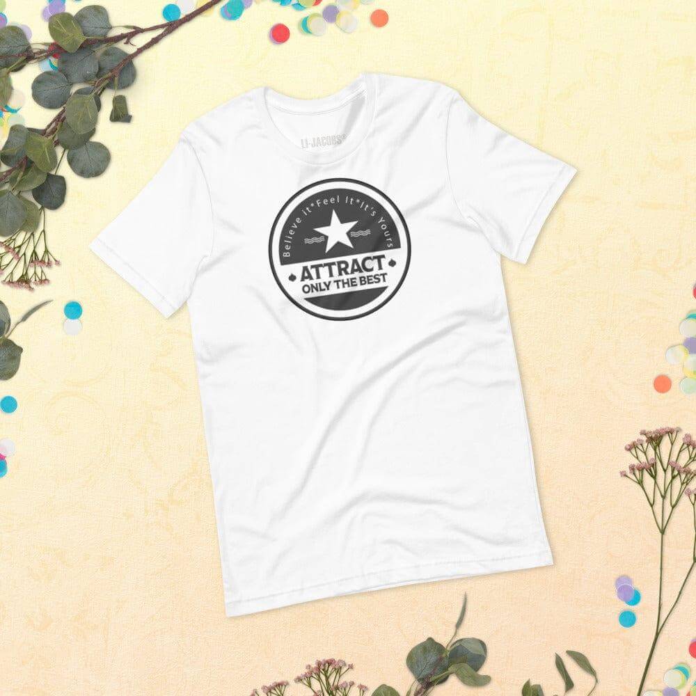 Believe it. Feel it. It's Yours. The Law Of Attraction Short-Sleeve Unisex T-Shirt, Tees, $ 42.50, A Moment Of Now™