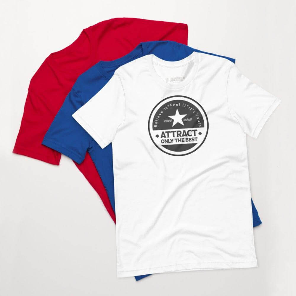 Believe it. Feel it. It's Yours. The Law Of Attraction Short-Sleeve Unisex T-Shirt, Tees, $ 42.50, A Moment Of Now™