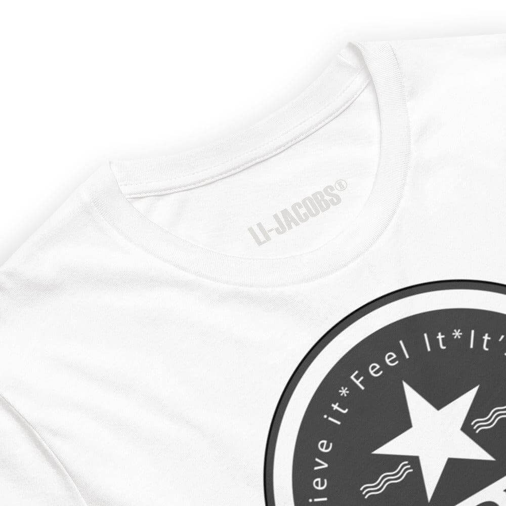 Believe it. Feel it. It's Yours. The Law Of Attraction Short-Sleeve Unisex T-Shirt, Tees, $ 42.50, A Moment Of Now™